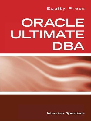 cover image of Oracle Ultimate DBA Interview Questions